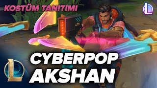 Siber Pop Akshan - Kostüm Tanıtımı League Of Legends