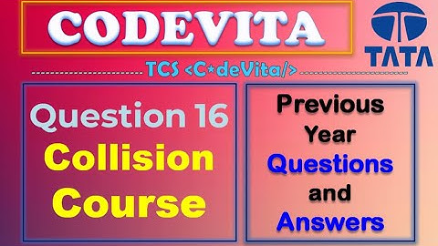 TCS Codevita Problem 16 | Collision Course | Codevita Previous Year Questions With Solution Python