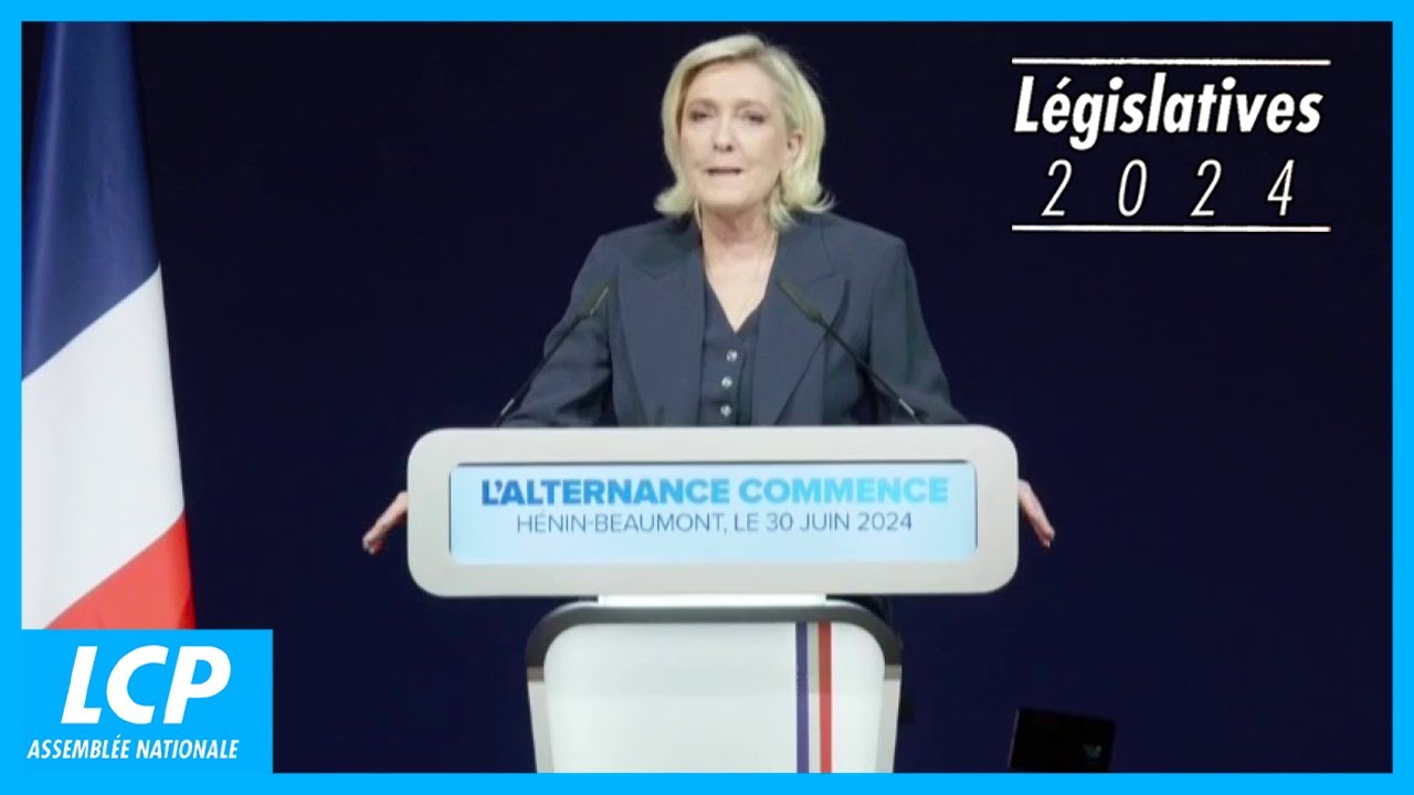 Discours de Marine Le Pen : législatives 2024 - 30/06/2024