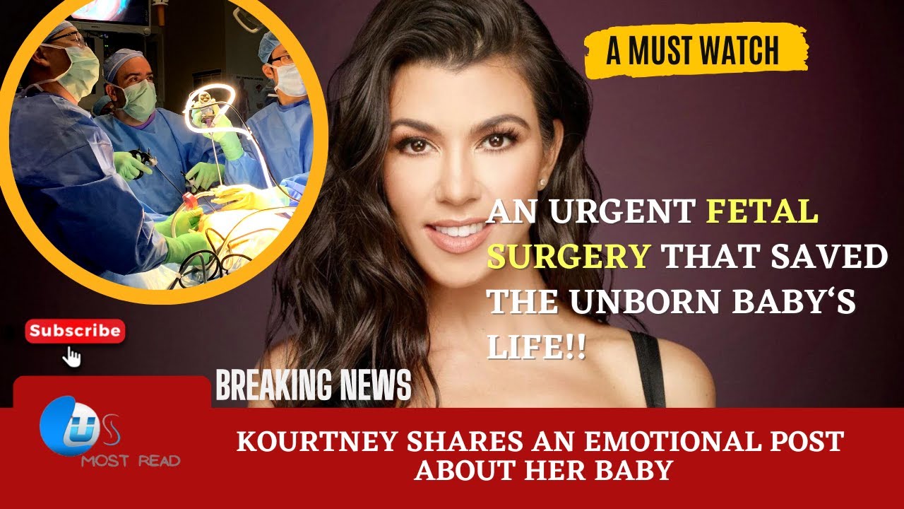 Kourtney Kardashian shares about the 'urgent fetal surgery' that saved