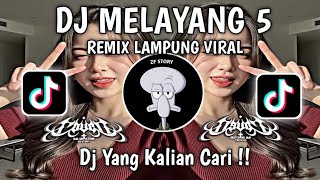 Dj Melayang 5  Remix Ldanung Yang Lagi Viral Di Tiktok 2026