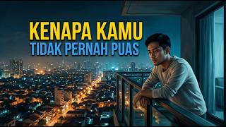 Mengapa Anda Tidak Pernah Merasa Puas | Psikologi Hedonic Treadmill #ceritainspirasi