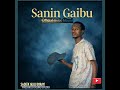 SADEEK GULU DORAYI Saningaibu Official Hausa Album Music Track 5 TAWA Prod Gulu Sound Studio