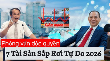7 Tài Sản Sắp Rơi Tự Do Năm 2026 – Ai Nhìn Thấy Sớm Sẽ Bứt Tốc
