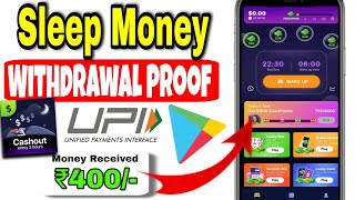 Sleep Money App Withdrawal Proof 🔥🤑 Sleep Money App Real Or Fake 💯🤯 Money Earning App 2026 screenshot 2