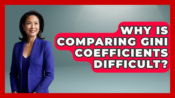 Why Is Comparing Gini Coefficients Difficult? - Demographic Data Answers