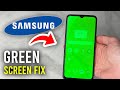 How To Fix Samsung Phone Green Screen Full Guide How To Fix Samsung Phone Green Screen Full Guide