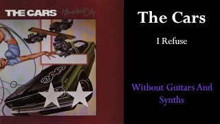 The Cars - I Refuse (Guitar/Synth Backing Track)