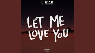 Let Me Love You (R3Hab Remix)