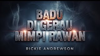 Download Lagu Cover | Rickie Andrewson | Badu Digerau Mimpi Rawan MP3