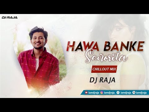 hawa-banke-|-chillout-mix-|-darshan-raval-,-nirmaan-|-iamdjraja