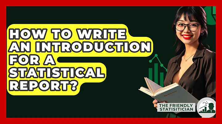 How To Write An Introduction For A Statistical Report? - The Friendly Statistician