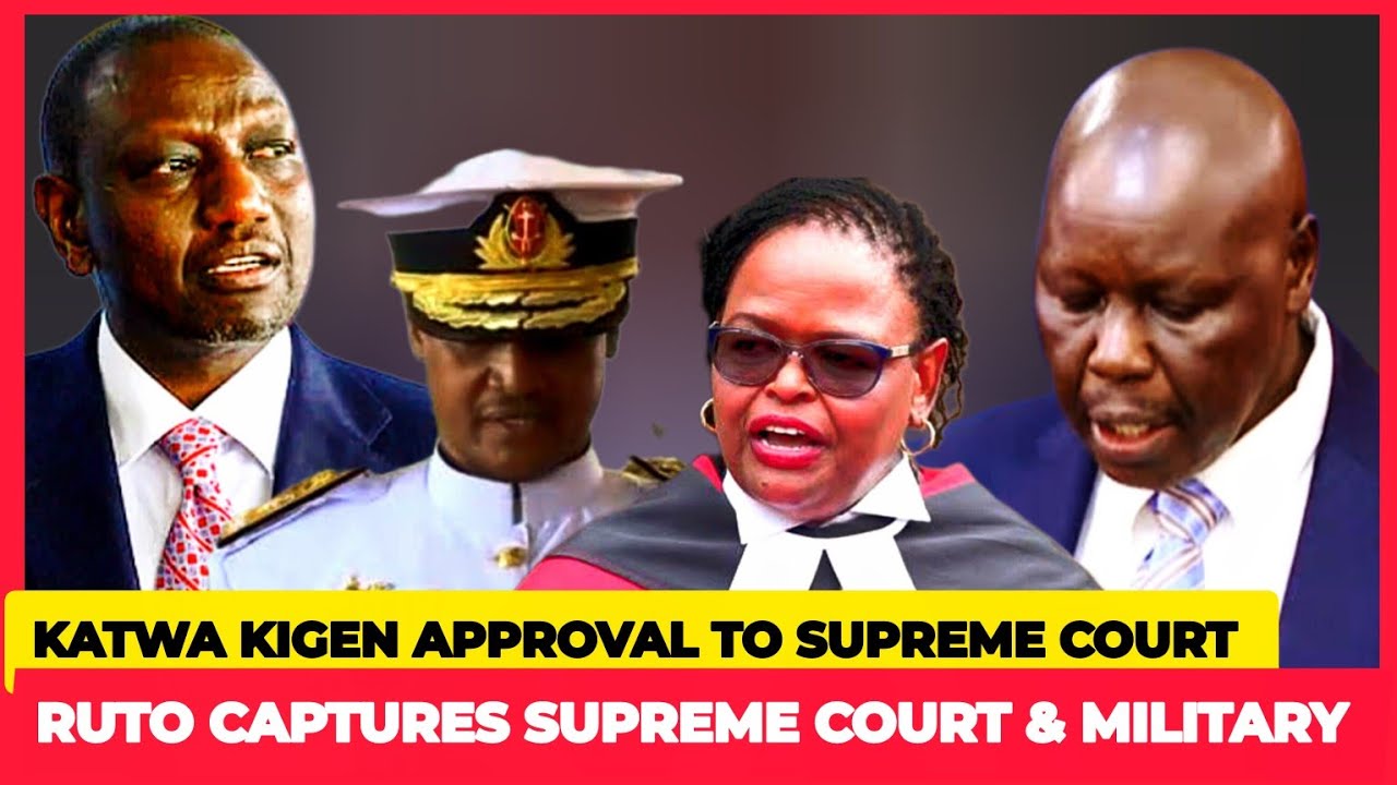 SCARED RUTO: Plot To Capture Judiciary On Kigen Approval To Supreme Court:New Military Appointment🚨