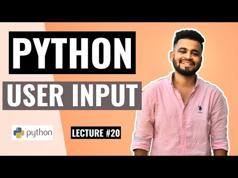 PYTHON User Input | Lecture #20 | Python Tutorial for beginners