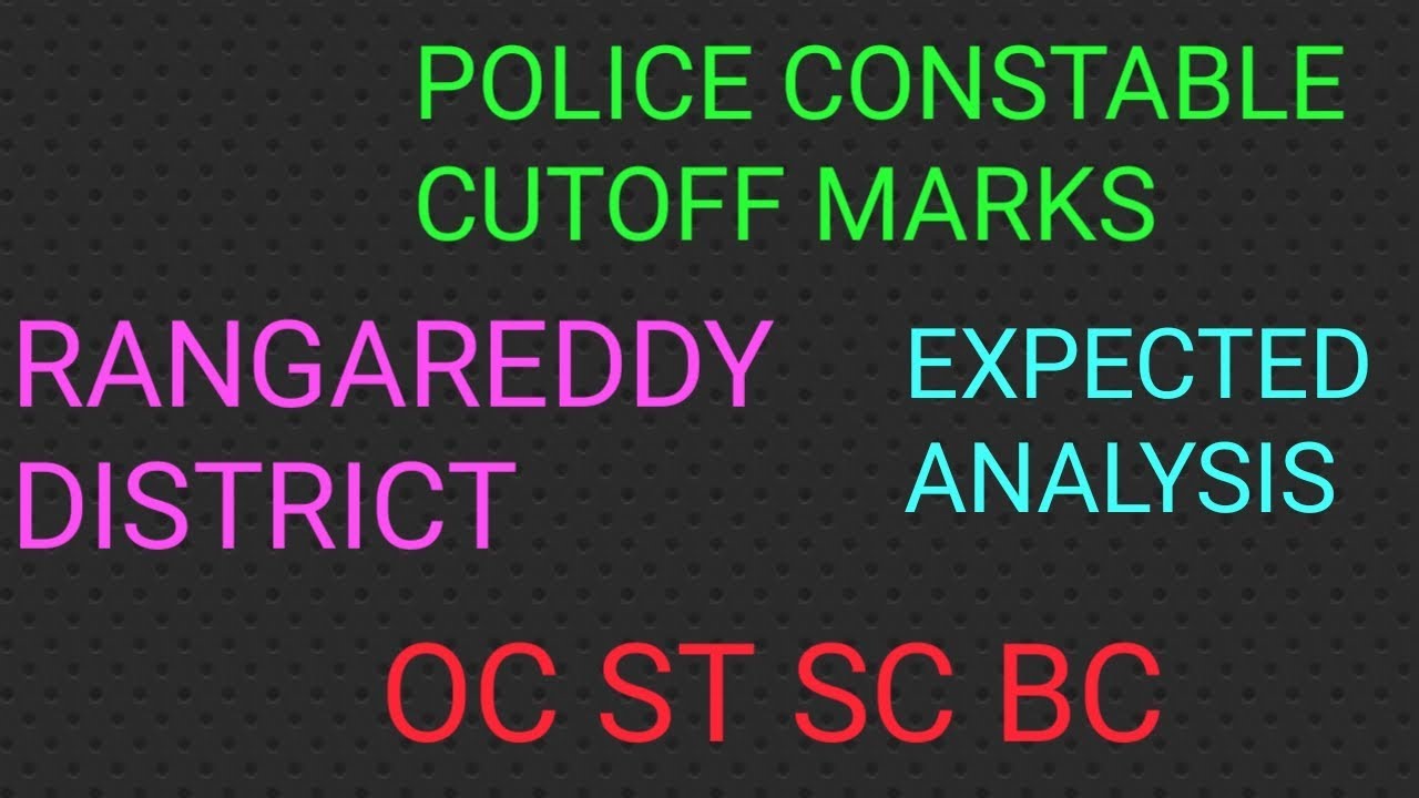 TSLPRB 2019 POLICE CONSTABLE RANGAREDDY CUTOFF MARKS