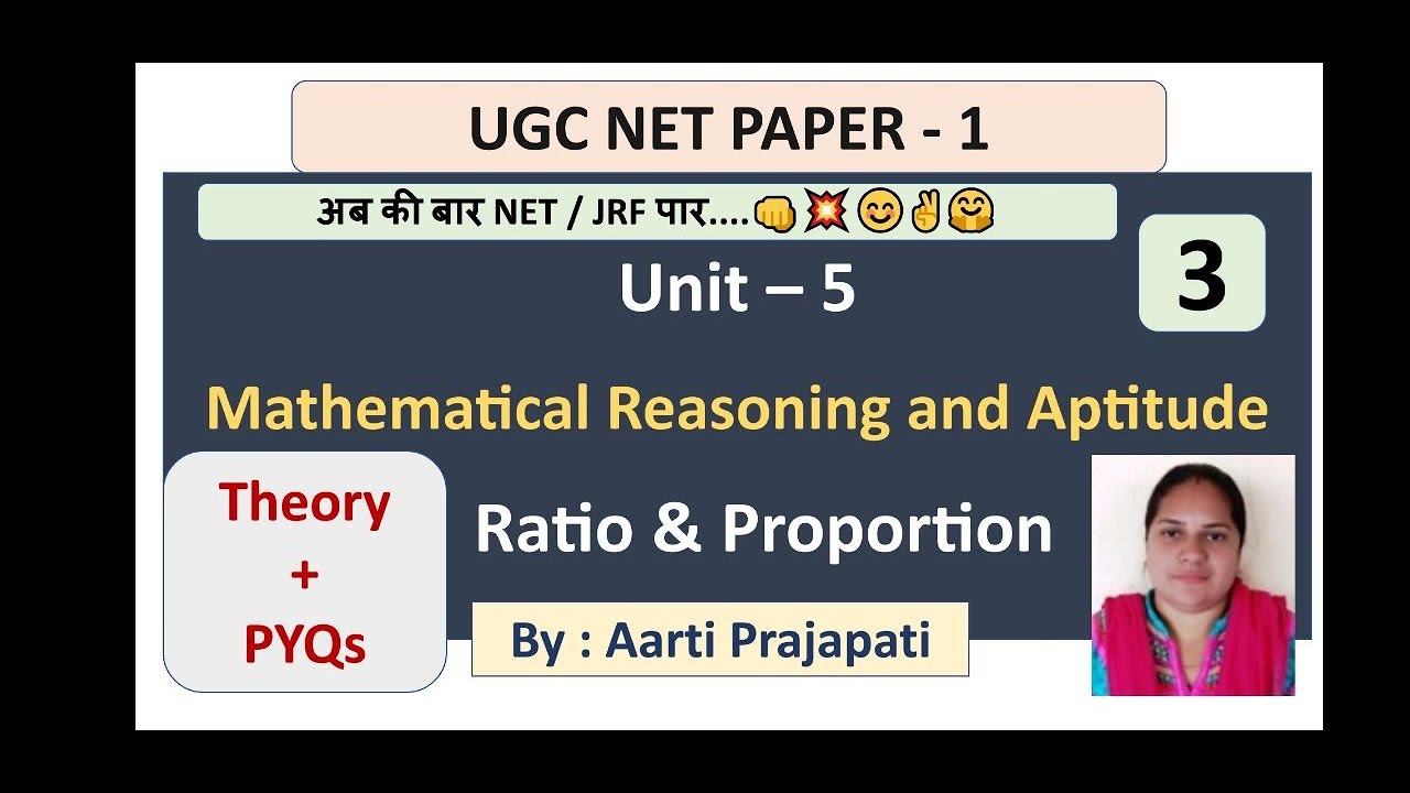 UGC NET Paper 1  Unit - 5  Mathematical Reasoning & Aptitude  Ratio & Proportion  Class - 3