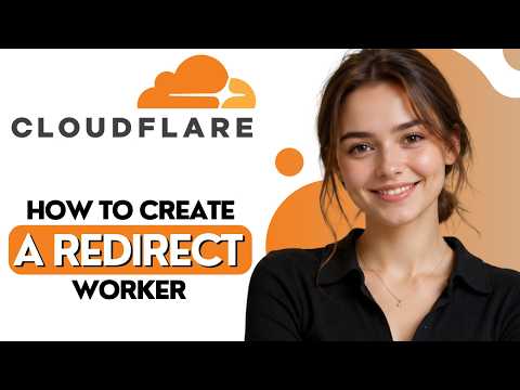 How to Create a Redirect Worker in Cloudflare 2026 Full Guide