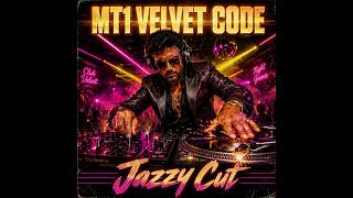 MT1 Velvet Code - Jazzy Cut