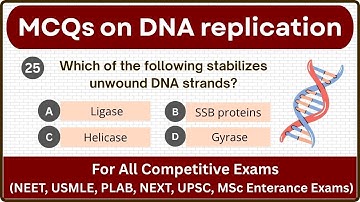 Top 25+ MCQs on DNA replication || Genetics MCQ questions