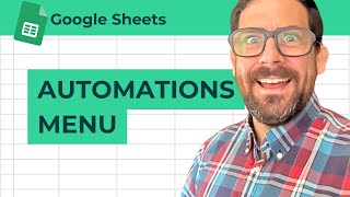 Create Custom Menus in Google Sheets for Better Automation