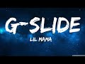 Lil Mama G Slide Lil Mama G Slide