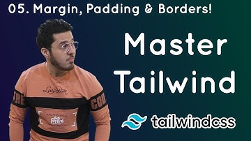 Margins, Borders & Padding in Tailwind CSS : Tailwind Tutorial #5