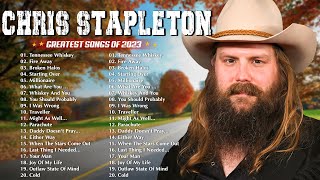 Chris Stapleton Greatest Full Album 2023 - Chris Stapleton Playlist 2023