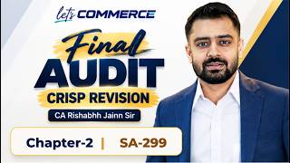 Final Audit SA 299 |CRISP Session & QnA Discussion for Nov.26 exam & onwards |CA Rishabhh Jainn Sir