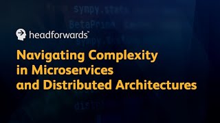 Webinar: Navigating Complexity in Microservices and Distributed Architectures Profile