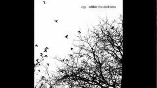 Within the Darkness (full), by dep