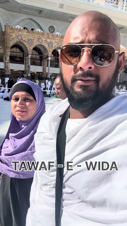 lets go for tawafe wida😇#samairazarrar #samairazarrar #tawafewida #hajj2025