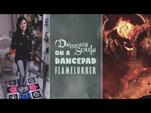 [Dancepad] Flamelurker (Demon&#039;s Souls is completed on the dance pad! This is just a little teaser!)