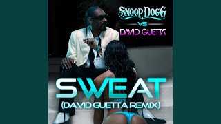 Смотреть клип Sweat (Snoop Dogg Vs. David Guetta)