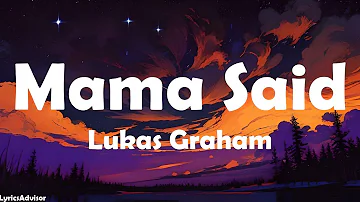 Lukas Graham - Mama Said (Lyrics)