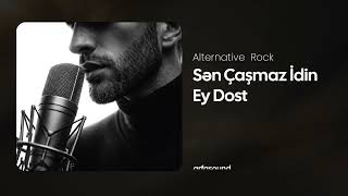 Sunar - Sən Çaşmaz İdin Ey Dost Alternatiive Rock