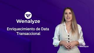 Enriquecimiento de Data Transaccional/ How Wenalyze enriches data