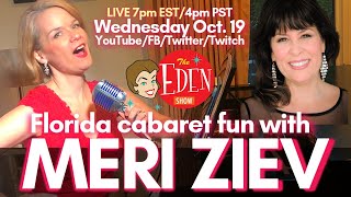 THE EDEN SHOW Vol. 63: MERI ZIEV #florida #cabaret #jazz