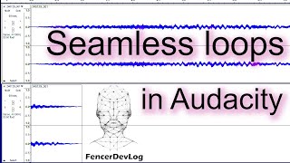 Create a seamless loop in Audacity (quick and simple tutorial)