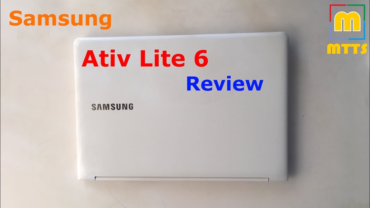Samsung Ativ Lite 6 Laptop Review - YouTube