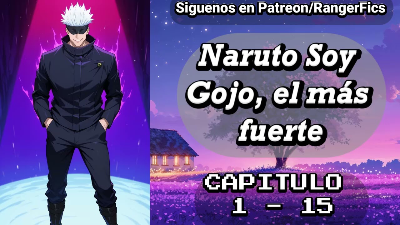 Naruto: Soy Gojo, el Más Fuerte / Capítulo 1 - 15