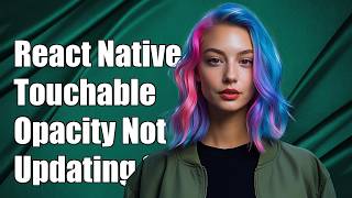 React Native TouchableOpacity not updating styles