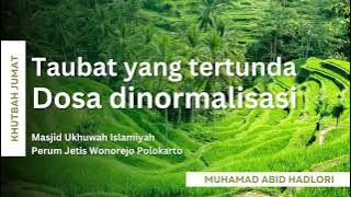 Khutbah Jumat Pahing | Taubat yang Tertunda, Dosa yang Dinormalisasi | Masjid Ukhuwah Islamiyah