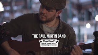 The Paul Mirfin Band - Carry Me | Ont' Sofa Live at Kirkgate Market