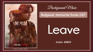 (Bgm) Bulgasal: Immortal Souls OST || 02. 4MEN (포맨) - Leave (하루)