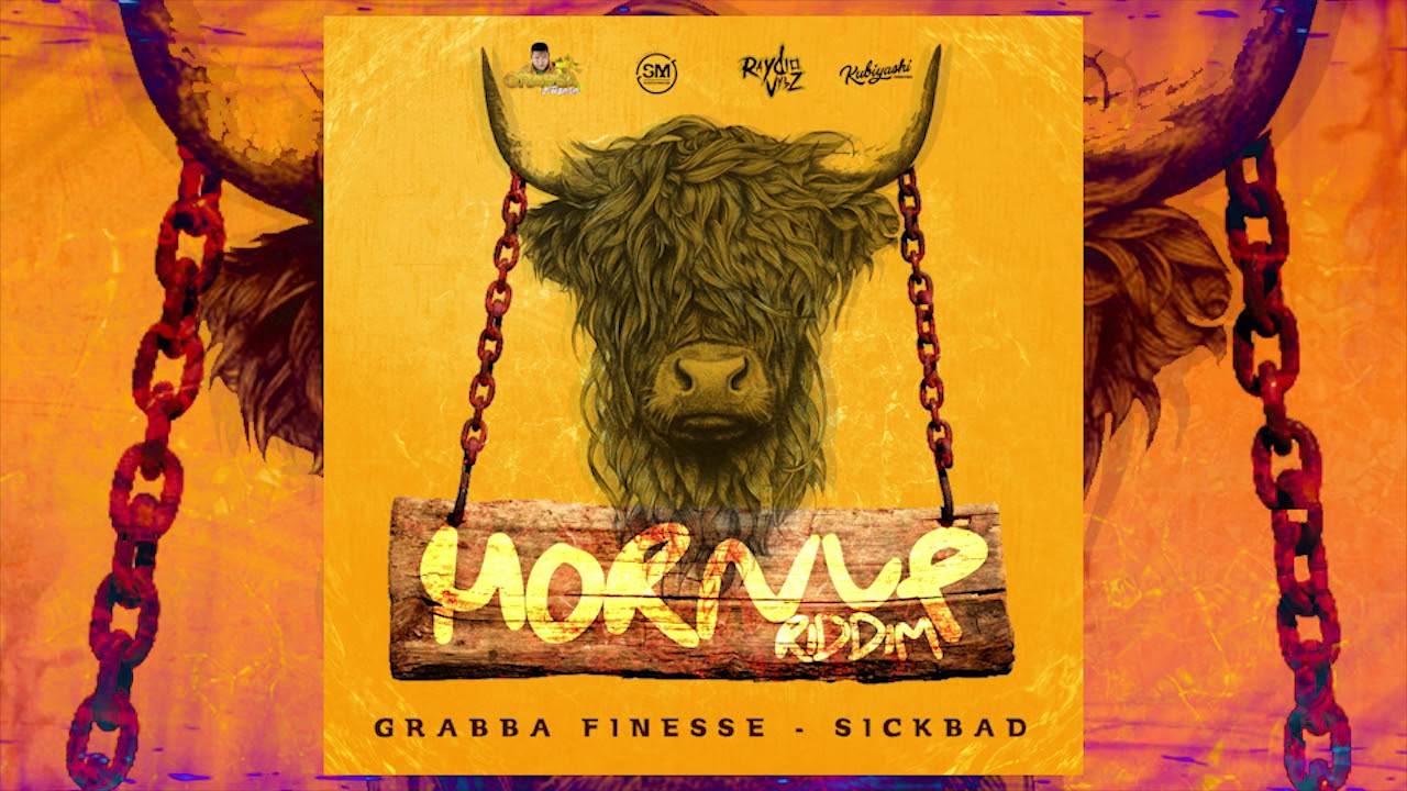 Grabba Finesse - Sick Bad (Raydio Vybz, Kubiyashi) | Horn Up Riddim VA