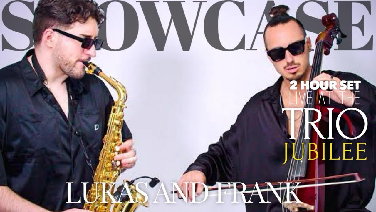 LUKAS AND FRANK EXPERIENCE LIVE @ TRIO JUBILEE SHOWCASE