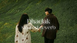 Download lagu Dhadak (slowed reverb) | Ajay Gogavale, Shreya Ghoshal | Musiclin