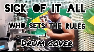 Sick of it all Who sets the rules drum cover