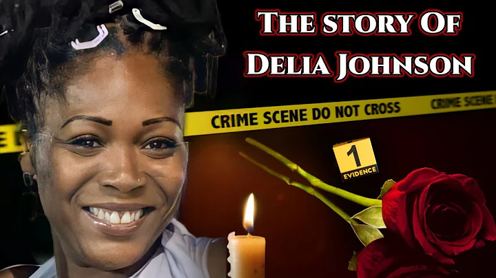 The story of Delia Johnson