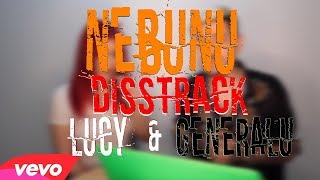 MC NEBUNU - DISSTRACK LUCY & GNRL